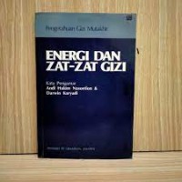 Energi dan Zat-zat Gizi