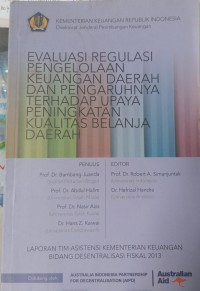 EVALUASI REGULASI PENGELOLAAN KEUANGAN DAERAH DAN PENGARUHNYA TERHADAP UPAYA PENINGKATAN KUALITAS BELAJAR DAERAH