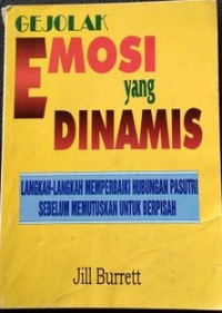 GEJOLAK EMOSI YANG DINAMIS : langkah-langkah memperbaiki hubungan pasutri belum memutuskan berpisah