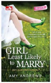 Girl Least Likely To Marry