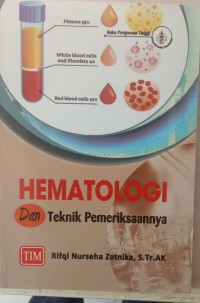 HEMATOLOGI DAN Teknik Pemeriksaannya