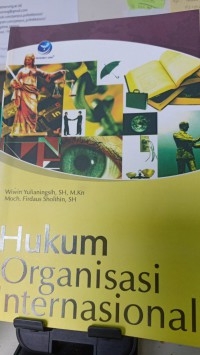 HUKUM ORGANISASI INTERNASIONAL