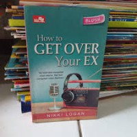 How To Get Over Your Ex