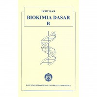 IKHTISAR :BIOKIMIA DASAR