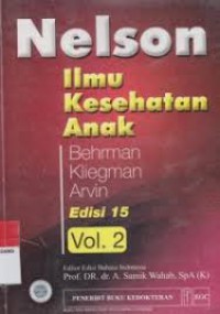 NELSON :ILMU KESEHATAN ANAK=VOLUME2