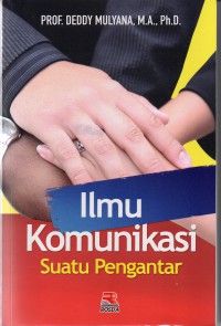 ILMU KOMUNIKASI SUATU PENGANTAR