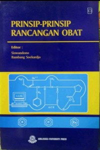 PRINSIP - PRINSIP RANCANGAN OBAT