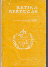 Ketika bertugas