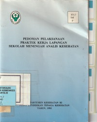 Pedoman Pelaksanaan Praktek Kerja Lapangan sekolah menengah analisis Kesehatan