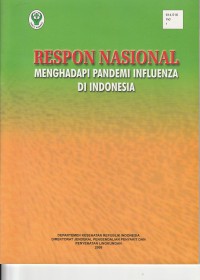 Respon Nasional Menghadapi Pandemi Influenza Di Indonesia