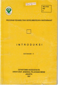 Program Rehabilitasi bersumberdaya Masyarakat INTRODUKSI cetakan II