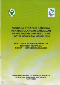 Rencana Strategi Nasional Penanggulangan Gangguan Penglihatan dan Kebutuhan untuk mencapai Vision 2020