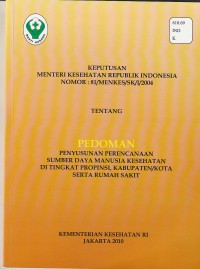 Keputusan Mentreri Kesehatan Republik Indonesia Nomor : 81/MENKES/SK/I/2004