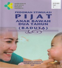 Pedoman Stimulasi Pijat anak bawah dua Tahun (Baduta)