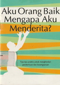 Aku Orang baik Mengapa Ku menderita