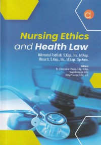 Nursing Ethics and Health Law