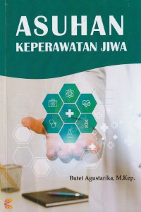 Asuhan Keperawatan Jiwa