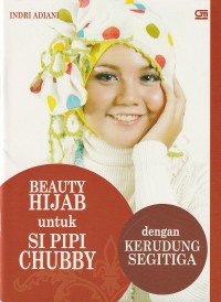 Beauty Hijab untuk Si Pipi Chubby