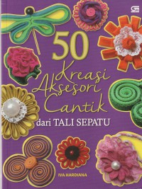 50 Kreasi Aksesori cantik dari tali sepatu