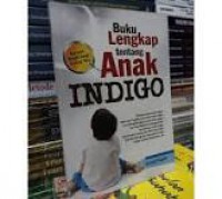 BUKU LENGKAP TENTANG ANAK INDIGO