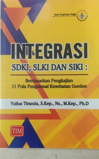 INTEGRASI : SDKI,SLKI DAN SIKI