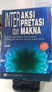 INTERAKSI INTERPRETASI DAN MAKNA