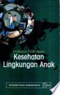 Indikator Kebaikan Kesehatan Lingkungan Anak