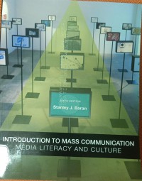 INTRODUCTION TO MASS COMMUNICATION MEDIA LITERACY AND CULTURA