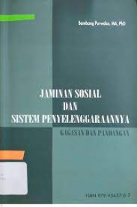 Jaminan sosial dan Sistem penyelengaraannya gagasan dan pandangan