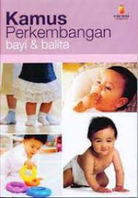 KAMUS PERKEMBANGAN BAYI DAN BALITA