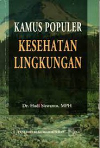 KAMUS POPULER :KESEHATAN LINGKUNGAN