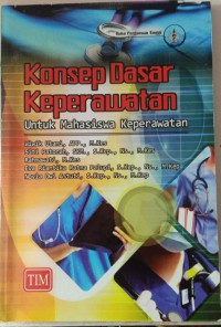 KONSEP DASAR KEPERAWATAN