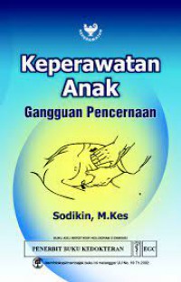 KEPERAWATAN ANAK :Gangguan pencernaan