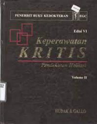 KEPERAWATAN KRITIS :PENDEKATAN HOLISTIK VOLUME 2