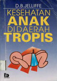 KESEHATAN ANAK DI DAERAH TROPIS