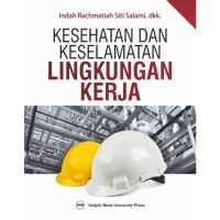 KESEHATAN DAN KESELAMATAN  LINGKUNGAN KERJA