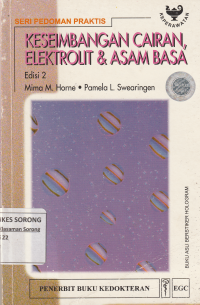 KESEIMBANGAN CAIRAN ELEKTROLIT DAN ASAM BASA : Seri pedoman praktis