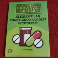 KETERAMPILAN PENATALAKSANA OBAT UNTUK PERAWAT