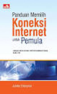 PANDUAN MEMILIH KONEKSI INTERNET UNTUK PEMULA