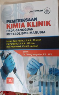 PEMERIKSAAN KIMIA KLINIK PADA GANGGUAN METABOLISME MANUSIA