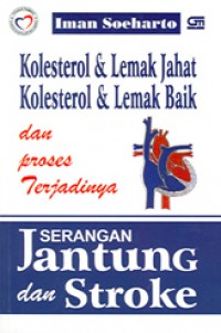 Kolesterol & lemak jahat Kolesterol & lemak baik