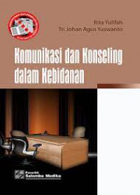 Komunikasi dan konseling dalam kebidanan