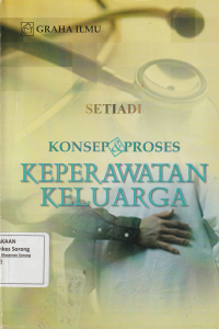 Konsep & Proses KEPERAWATAN KELUARGA