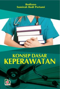 Konsep Dasar Keperawatan