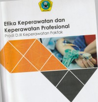 MODUL ETIKA KEPERAWATAN DAN KEPERAWATAN PROFESIONAL