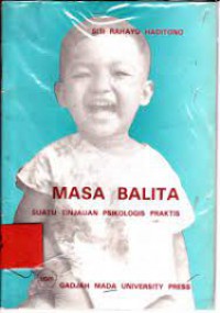 MASA BALITA suatu tinjauan psikologis praktis