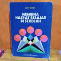 MEMBINA HASRAT BELAJAR DI SEKOLAH