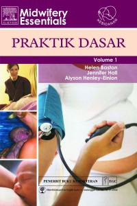 MIDWIFERY ESSENTIAL : PRAKTIK DASAR