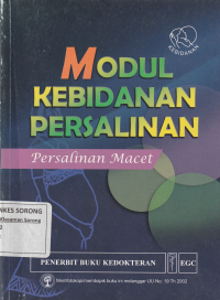 MODUL KEBIDANAN PERSALINAN = Persalinan Macet