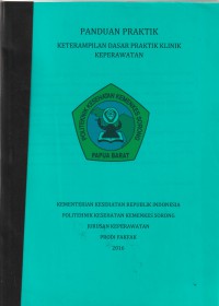 MODUL: PANDUAN PRAKTIK KETRAMPILAN DASAR PRAKTIK KLINIK KEPERAWATAN